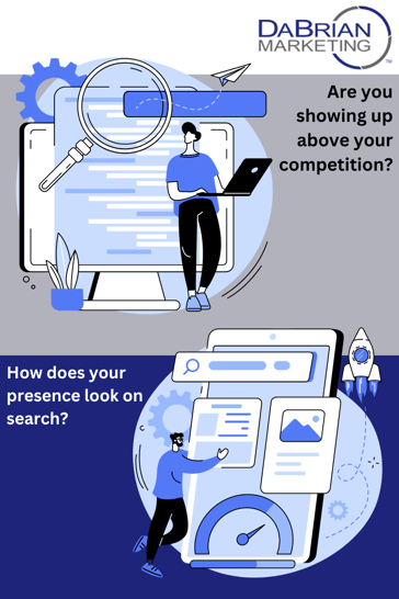 Are you showing up above your competition